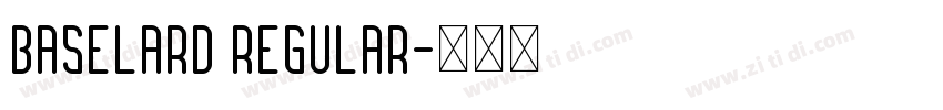 Baselard Regular字体转换